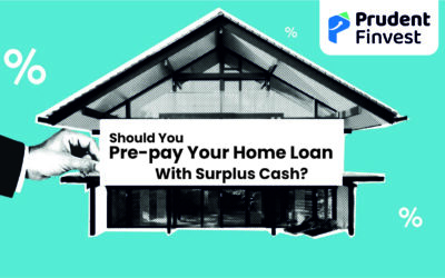 Should you pre-pay your home loan with surplus cash? We present an alternate solution…